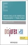 Medio Siglo de Derecho Financiero y Tributario - Estudio en memoria del profesor Carmelo Lozano Serrano