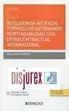 Inteligencia artificial y vehculos autnomos: responsabilidad civil extracontractual internacional