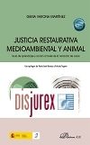 Justicia restaurativa medioambiental y animal - Gua de aprendizaje y accin a travs de la narracin de casos