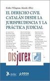 El Derecho Civil cataln desde la jurisprudencia y la prctica judicial