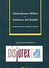 Ombudsman Militar y Defensor del Pueblo. Estudio de Derecho Comparado y Espaol