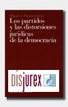 Los Partidos y las Distorsiones Juridicas de la Democracia