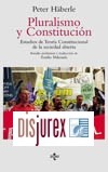 Pluralismo y Constitucion. Estudios de Teora Constitucional de la Sociedad Abierta