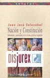 Nación y Constitución. Soberanía y autonomía en la forma política española