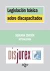 Legislación Básica sobre Discapacitados (2ª Edición)