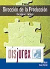 Dirección de la Producción. Vol II : Decisiones Tácticas. 6ª Edición.