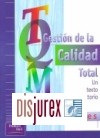 Gestión de la Calidad Total. Un texto introductorio.
