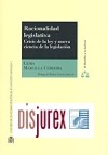 Racionalidad legislativa Crisis de la Ley y nueva ciencia de la legislación 