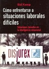 Cómo enfrentarse a situaciones laborales difíciles