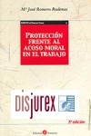 Proteccion frente al acoso moral en el trabajo. 3ª Edición