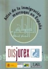 Los Atlas de la inmigración marroquí en España.  Formato CD Rom