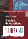 Análisis de objetivos. Cómo definir sus metas para llegar a alcanzarlas