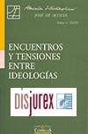 Encuentros y tensiones entre ideologías