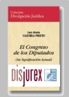 El Congreso de los Diputados. (Su Significación Actual) 