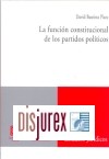 La función constitucional de los partidos políticos