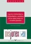 Aspectos criminológicos, victimológicos y jurídicos de los malos tratos en el ámbito familiar