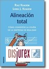 Alineación total. Cómo convertir la visión de la empresa en realidad