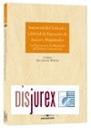 Imparcialidad Judicial y Libertad de Expresión de Jueces y Magistrados