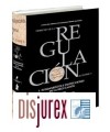 Derecho de la Regulación Económica. Tomo I . Fundamentos e Instituciones de la Regulación