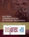 Doctrina Jurisprudencial en Materia Preventiva
