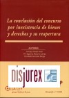 La Conclusión del Concurso por Inexistencia de Bienes y Derechos y su Reapertura