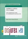 América Latina y el Caribe : Mapa estratégico para la cooperación del siglo XXI