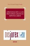 Aproximación a los Principios Gráficos Hipotecarios