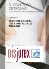 El Contrato de Trabajo . Volumen I . Régimen General del Contrato de Trabajo