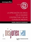 La apreciación de oficio de la nulidad contractual y de las cláusulas abusivas