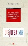 La jubilación parcial tras la reforma de las pensiones