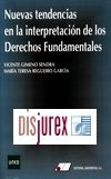 Nuevas tendencias en la interpretación de los derechos fundamentales 