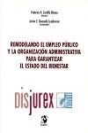Remodelando el empleo Público y la organización Administrativa para garantizar el estado del bienestar