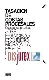 Tasación de Costas Procesales - Cuestiones Prácticas