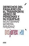 Derechos del pasajero en el transporte aéreo de personas y su equipaje