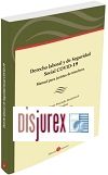 Derecho laboral y de Seguridad Social COVID-19 - Manual para juristas de trinchera