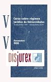 XV Curso sobre régimen jurídico de Universidades : “Oviedo/Uviéu1991-Oviedo/Uviéu2019” y V Encuentro RIDU