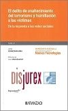 El delito de enaltecimiento del terrorismo y humillación a las víctimas: de la imprenta a las redes sociales