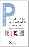 Tratado práctico del Derecho de la construcción