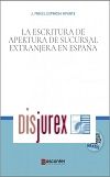 La escritura de apertura de sucursal extranjera en España