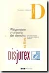 Wittgenstein y la teoría del derecho. Una senda para el convencionalismo jurídico