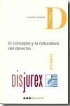 El concepto y la Naturaleza del Derecho 
