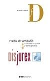 Prueba sin convicción - Estándares de prueba y debido proceso