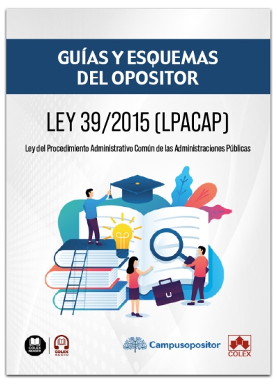 Ley 39/2015, de 1 de octubre. Guías y esquemas del opositor