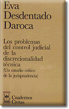 Problemas del Control Judicial de la Discrecionalidad Tecnica, Los. (Un Estudio Crítico de la Jurisprudecia)