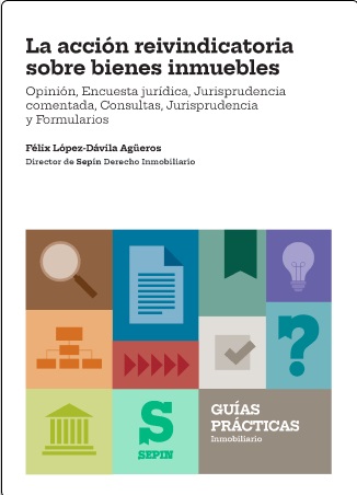 La acción reivindicatoria sobre bienes inmuebles