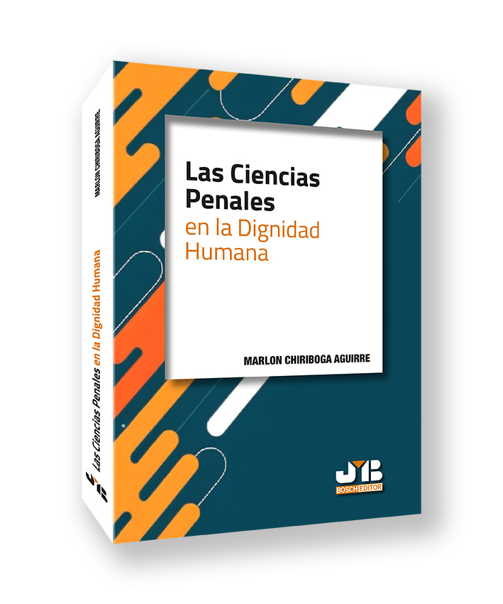 Las Ciencias Penales en la dignidad humana
