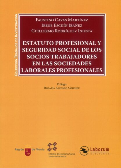 Estatuto Profesional y Seguridad Social de los socios trabajadores en las sociedades laborales profesionales