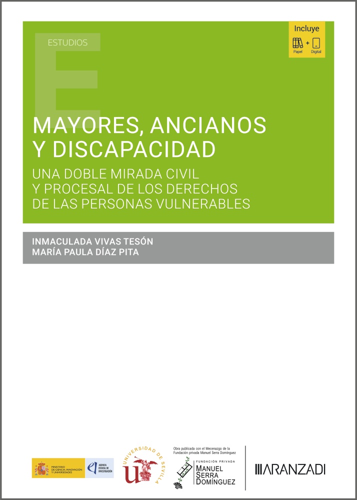 Mayores, ancianos y discapacidad: una doble mirada civil y procesal de los derechos de las personas vulnerables