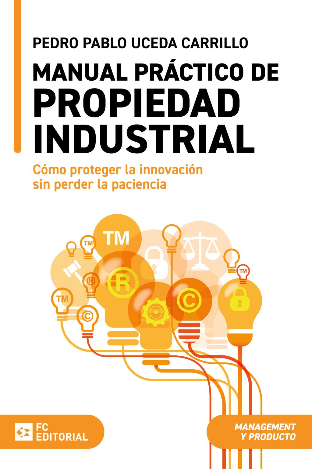 Manual práctico de propiedad industrial