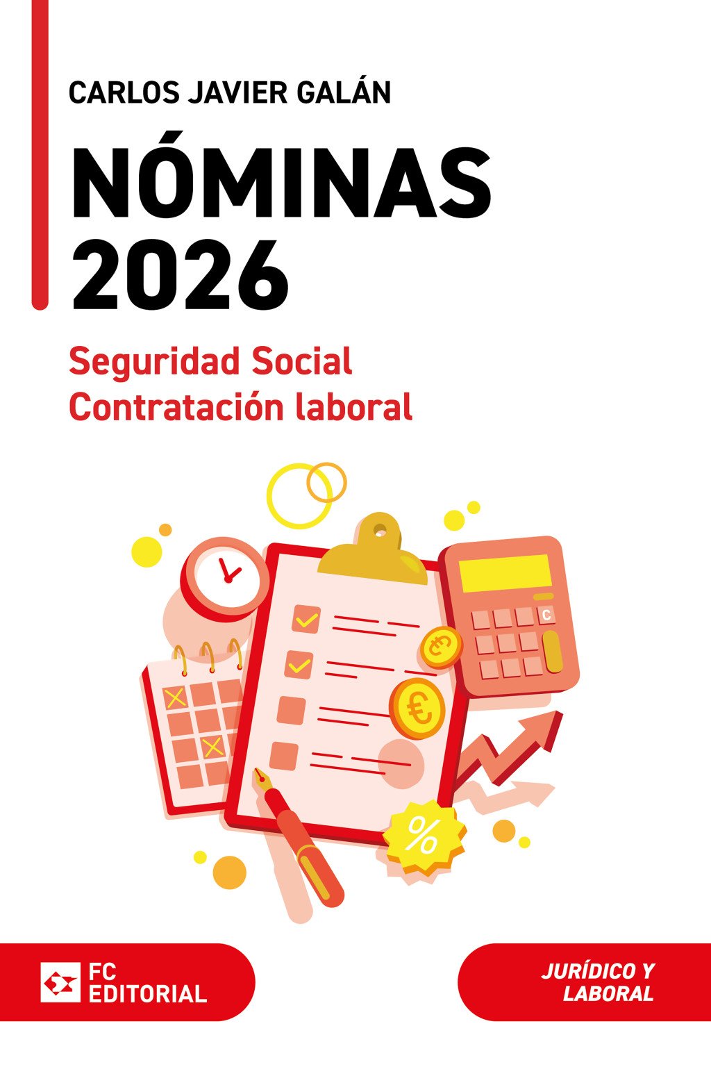 Nóminas, Seguridad Social y Contratación Laboral 2026